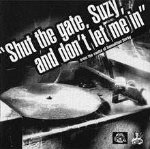 Load image into Gallery viewer, Various : "Shut The Gate, Suzy, And Don't Let Me In" (From The Vaults Of Demolition Derby) (CD, Comp)
