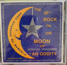 Load image into Gallery viewer, Various : The 50&#39;s Rock On The Moon Of Memphis, Tennessee + An Oddity (CD, Album, Mono, RE)
