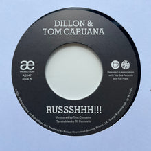 Load image into Gallery viewer, Dillon* &amp; Tom Caruana : Russshhh!!! B/w Let&#39;s Go Back (7&quot;)
