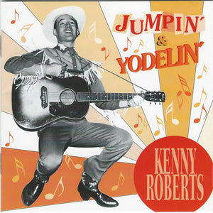 Kenny Roberts (2) : Jumpin' & Yodelin' (CD, Comp)