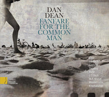 Load image into Gallery viewer, Dan Dean : Fanfare For The Common Man (CD, Album)
