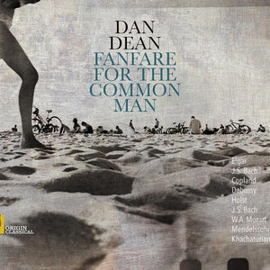 Dan Dean : Fanfare For The Common Man (CD, Album)