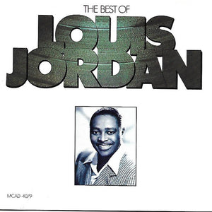 Louis Jordan And His Tympany Five : The Best Of Louis Jordan (CD, Comp, RE)