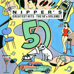 Various : Nipper's Greatest Hits - The 50's Volume 1 (CD, Comp, Mono, RE, RM)