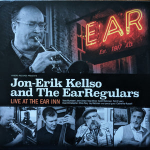 Jon-Erik Kellso and The EarRegulars : Live At The Ear Inn (CD, Album)