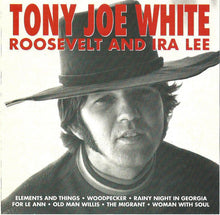 Load image into Gallery viewer, Tony Joe White : Roosevelt And Ira Lee (CD, Album, RE)
