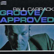 Load image into Gallery viewer, Paul Carrack : Groove Approved (CD, Album)
