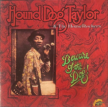 Load image into Gallery viewer, Hound Dog Taylor &amp; The House Rockers : Beware Of The Dog! (CD, Album, RE)

