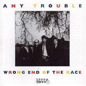 Any Trouble : Wrong End Of The Race (CD, Album, RE, RM)