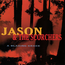 Load image into Gallery viewer, Jason &amp; The Scorchers : A Blazing Grace (CD, Album)
