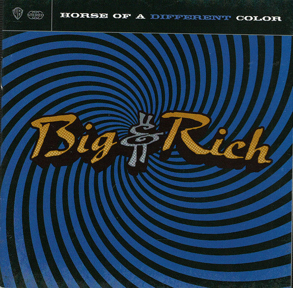 Big & Rich : Horse Of A Different Color (CD, Album)