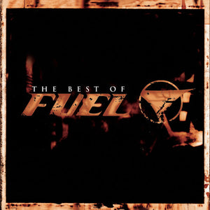 the album cover for Fuel - The Best of Fuel