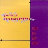 Load image into Gallery viewer, Peter Holsapple : Out Of My Way (CD, Album)
