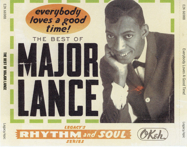 Major Lance : Everybody Loves A Good Time!: The Best Of Major Lance (2xCD, Comp, Mono, RE, RM)