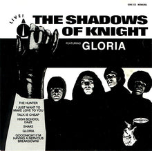 Load image into Gallery viewer, The Shadows Of Knight : Live! (In Rockford, IL. 1972) (CD, Album, Mono)

