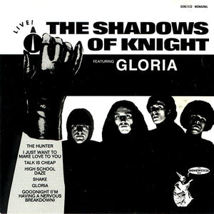 The Shadows Of Knight : Live! (In Rockford, IL. 1972) (CD, Album, Mono)