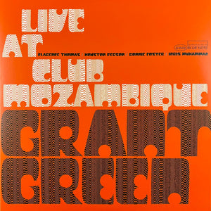 Grant Green : Live At Club Mozambique (2xLP, Album, Mono, Ltd, RE, RM, 180)