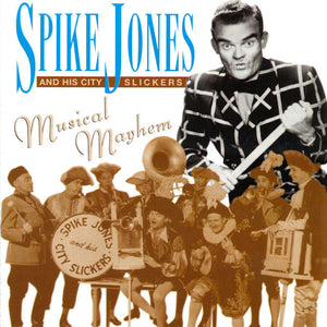 Spike Jones And His City Slickers : Musical Mayhem (CD, Comp)