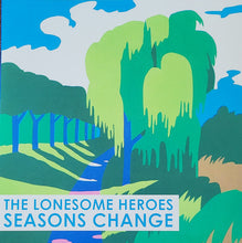 Load image into Gallery viewer, The Lonesome Heroes : Seasons Change (LP, Album)
