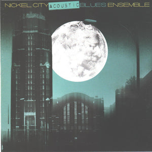 Nickel City Acoustic Blues Ensemble : Nickel City Acoustic Blues Ensemble (CD, Album)