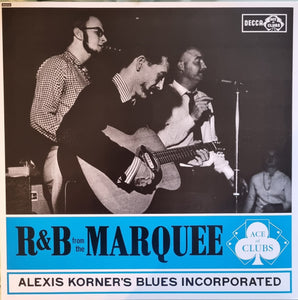 Alexis Korner's Blues Incorporated* : R & B From The Marquee (LP, Album, Mono, RE, 180)