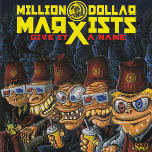 Million Dollar Marxists : Give It A Name (CD, Album)