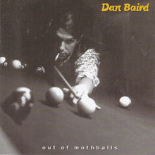 Load image into Gallery viewer, Dan Baird : Out Of Mothballs (CD, Album)
