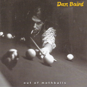 Dan Baird : Out Of Mothballs (CD, Album)