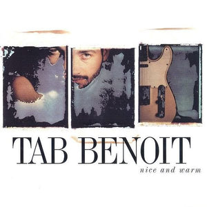 Tab Benoit : Nice And Warm (CD, Album)