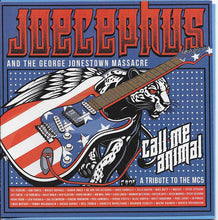 Load image into Gallery viewer, Joecephus And The George Jonestown Massacre : Call Me Animal A Tribute To The MC5 (CD, Album)
