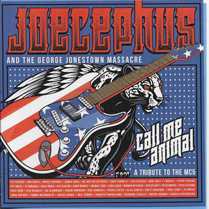 Joecephus And The George Jonestown Massacre : Call Me Animal A Tribute To The MC5 (CD, Album)