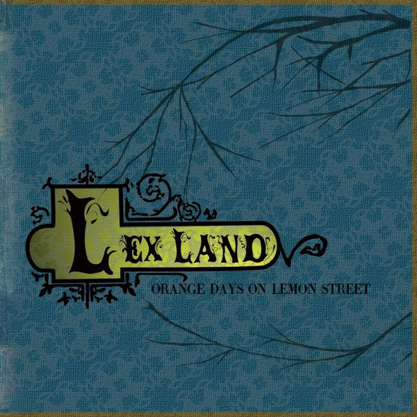 Lex Land : Orange Days On Lemon Street (CD, Album)