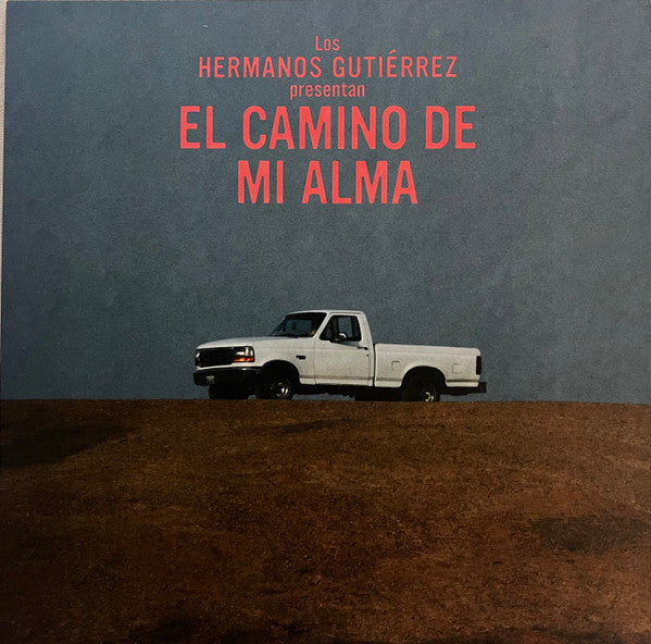 Hermanos Gutiérrez (2) : El Camino De Mi Alma (LP, Album, RE, RP, Dia)