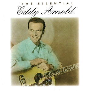 Eddy Arnold : The Essential Eddy Arnold (CD, Comp, Club)