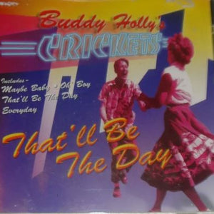 Buddy Holly's Crickets* : That'll Be The Day (CD, Album, RE)