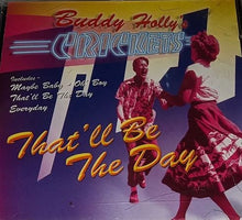 Load image into Gallery viewer, Buddy Holly's Crickets* : That'll Be The Day (CD, Album, RE)
