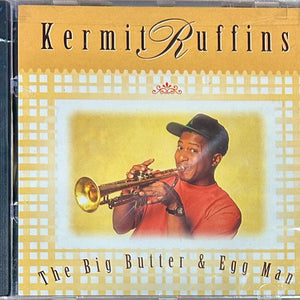 Kermit Ruffins : The Big Butter & Egg Man (CD, Album)