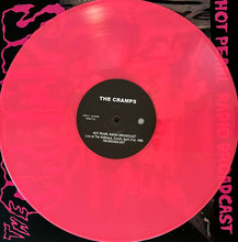 Load image into Gallery viewer, The Cramps : Hot Pearl Radio Broadcast (LP, Ltd, RE, Unofficial, Pin)
