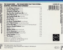 Load image into Gallery viewer, The Searchers : The Searchers Play The System - Rarities, Oddities &amp; Flipsides (CD, Comp)

