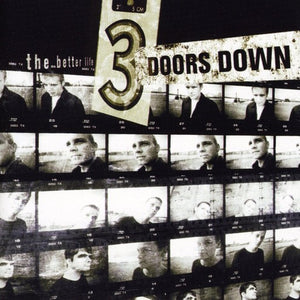 the album cover for 3 Doors Down - The Better Life
