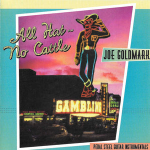 Joe Goldmark : All Hat - No Cattle (CD, Album)