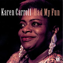 Load image into Gallery viewer, Karen Carroll : Had My Fun (CD, Album)
