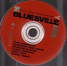 Load image into Gallery viewer, Pink Anderson, Rev. Gary Davis, Baby Tate, Sonny Terry, Brownie McGhee, Larry Johnson (6) : The Bluesville Years Volume Six  Blues Sweet Carolina Blues (CD, Comp)
