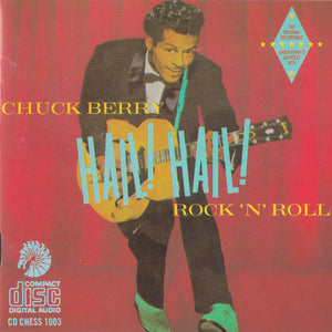 Chuck Berry : Hail! Hail! Rock 'N' Roll (CD, Comp)
