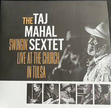 Load image into Gallery viewer, Taj Mahal Sextet : Swingin&#39; Live At The Church In Tulsa (2xLP, Album, Gol)
