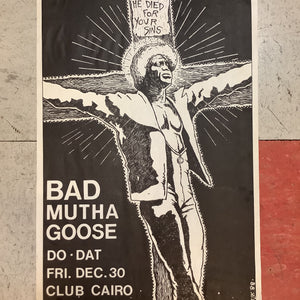 Bad Mutha Goose at Club Cairo - 1988 (Poster)