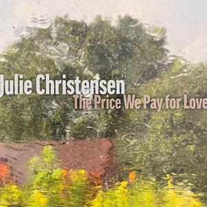 Julie Christensen : The Price We Pay For Love (CD, Album)