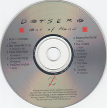 Load image into Gallery viewer, Dotsero : Out Of Hand (CD, Album)
