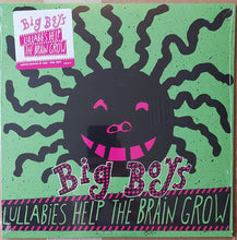Load image into Gallery viewer, Big Boys (2) : Lullabies Help The Brain Grow (LP, Album, Ltd, RE, Pin)
