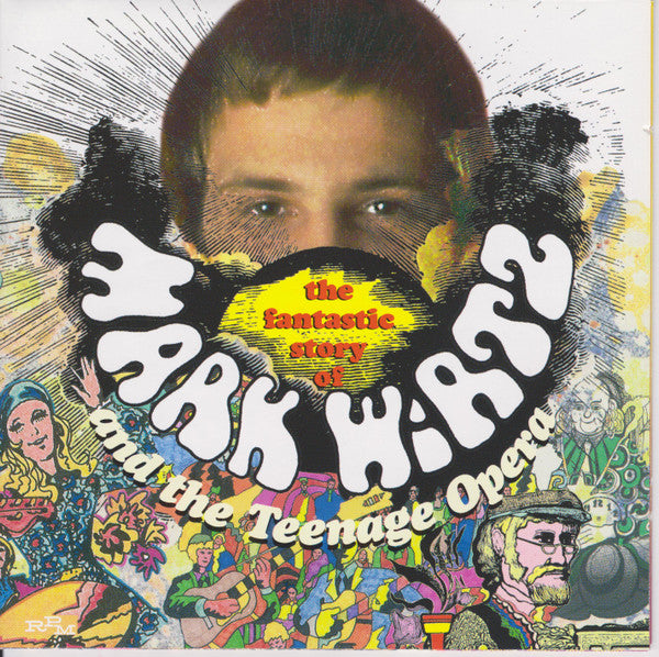 Mark Wirtz : The Fantastic Story Of Mark Wirtz And The Teenage Opera (2xCD, Comp)